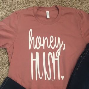 Honey hush 🤫 T-shirt